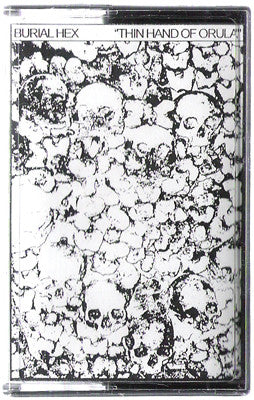 Burial Hex : Thin Hand Of Orula ()