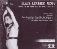 Load image into Gallery viewer, Black Leather Jesus : Prove To Me That You&#39;re More Than Meat (Limited Edition)
