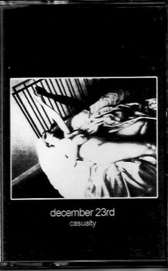 December 23rd : Casualty (Limited Edition)