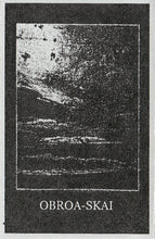 Load image into Gallery viewer, Obroa-Skai : Obroa-Skai ()
