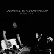 Load image into Gallery viewer, Kazumoto Endo And Kaori Komura : In The Cave (Album)
