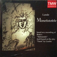 Load image into Gallery viewer, Eric Lunde : Mimefistofele ()
