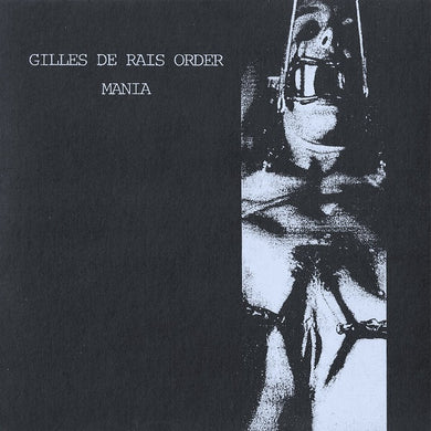 Gilles De Rais Order / Mania (4) : Gilles De Rais Order / Mania (7