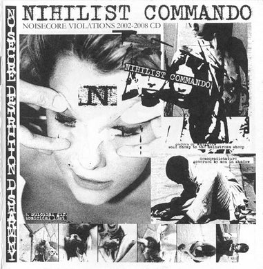 Nihilist Commando : Noisecore Violations 2002-2008 (Compilation)