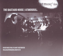 Load image into Gallery viewer, Bastard Noise : Atmoskull ()
