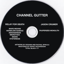 Load image into Gallery viewer, Relay For Death • Jason Crumer : Channel Gutter ()
