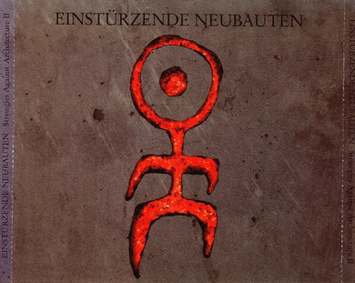 Einstürzende Neubauten : Strategies Against Architecture II (Compilation)