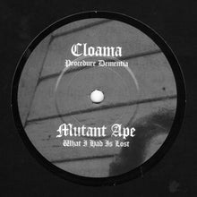 Load image into Gallery viewer, Cloama / Mutant Ape : Dementia (7",Limited Edition)
