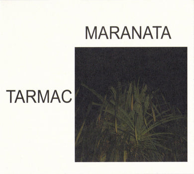 Maranata (2) : Tarmac (Limited Edition)