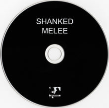 Load image into Gallery viewer, Shanked : Melee (Album)
