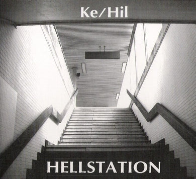 Ke/Hil : Hellstation (Album)