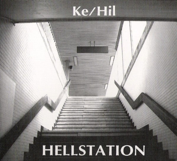 Ke/Hil : Hellstation (Album)
