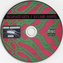 Load image into Gallery viewer, Incapacitants / Savage Gospel : Incapacitants / Savage Gospel ()
