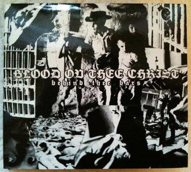 Blood Ov Thee Christ : Behind Thee Bars (Limited Edition,Album)