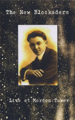 New Blockaders, The : Live At Morden Tower (Limited Edition,Reissue)