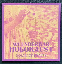 Load image into Gallery viewer, Wüünderbar Holokaust : Mosaic Of Hearts (Album)
