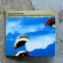 Load image into Gallery viewer, Howard Stelzer : Euclid Is A Dead Sponge (Album)
