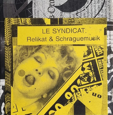 Le Syndicat : Relikat & Schraguemusik (Compilation)