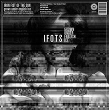 Load image into Gallery viewer, Iron Fist Of The Sun / Burial Hex : Grown Under English Ice / Actaeon (LP,Limited Edition)
