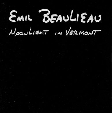 Emil Beaulieau : Moonlight In Vermont (Album,Reissue)