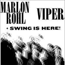 Load image into Gallery viewer, Marlon Rohl / Viper (11) : Swing Is Here! ()
