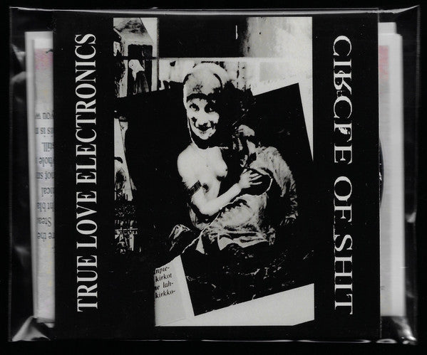 Circle Of Shit : True Love Electronics (Album)