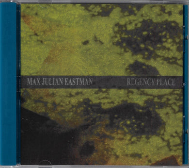Max Eastman (2) : Regency Place (Album)