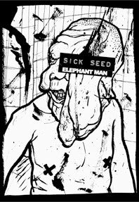 Sick Seed : Elephant Man (Limited Edition)