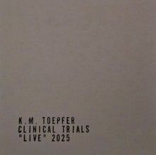 Load image into Gallery viewer, K.M. Toepfer : Clinical Trials (Mini,Mini-Album,Stereo)
