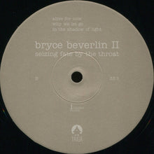 Load image into Gallery viewer, Bryce Beverlin II : Seizing Fate By The Throat (LP,Album,Limited Edition)
