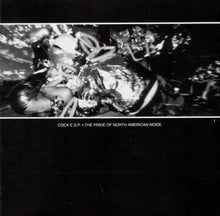 Load image into Gallery viewer, Cock E.S.P. : The Pride Of North American Noise ()
