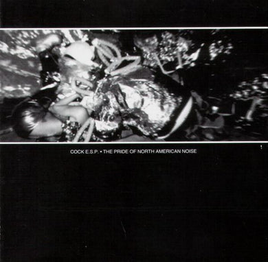 Cock E.S.P. : The Pride Of North American Noise ()
