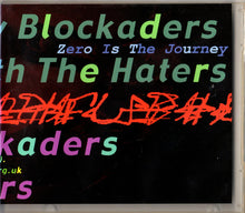 Load image into Gallery viewer, New Blockaders, The With Haters, The : Zero Is The Journey (Limited Edition)
