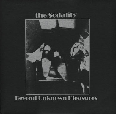 Sodality, The : Beyond Unknown Pleasures (LP,Reissue,Remastered,Limited Edition)