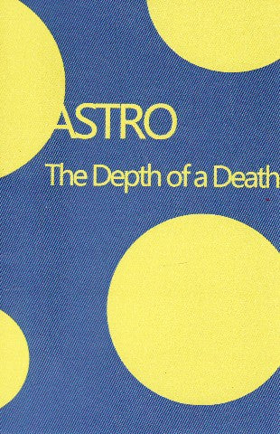 Astro : The Depth Of A Death (Limited Edition)