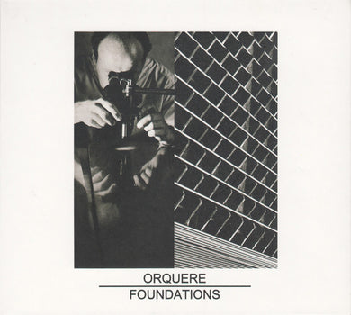 Orquere : Foundations (Album)