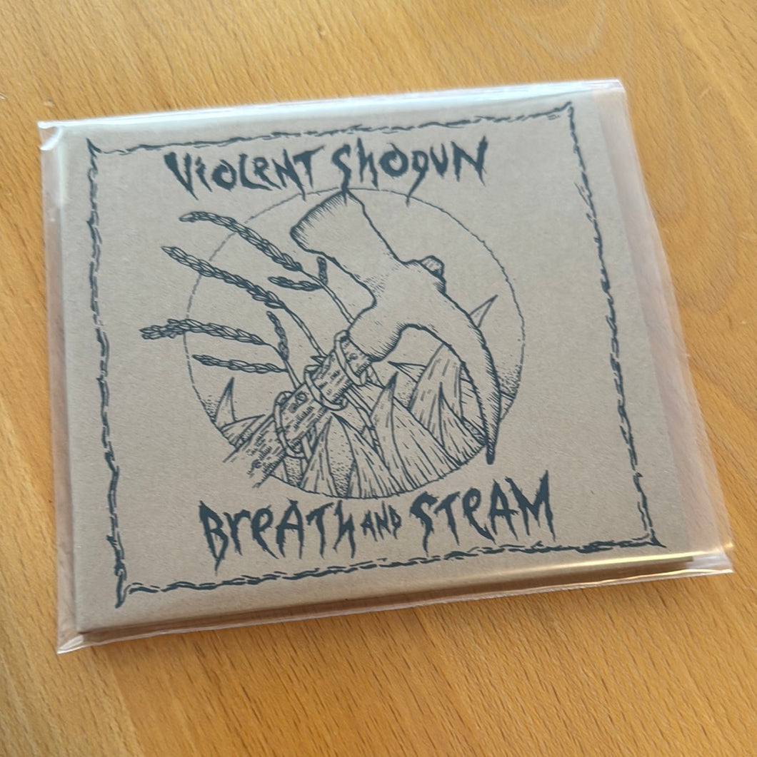 Violent Shogun - Breath and Steam CD
