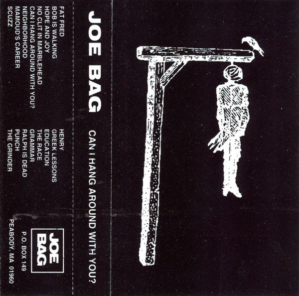 Joe Bag : Can I Hang Around With You? ()