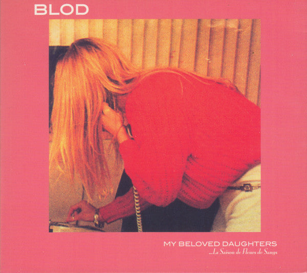 Blod : My Beloved Daughters (Album)