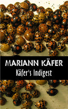 Load image into Gallery viewer, Mariann Käfer : Käfer's Indigest (Numbered)

