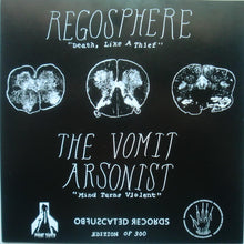 Load image into Gallery viewer, Regosphere / Vomit Arsonist, The : Regosphere / The Vomit Arsonist Split (7",Limited Edition)
