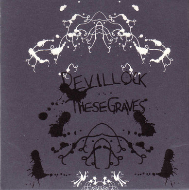 Devillock : These Graves (Limited Edition)