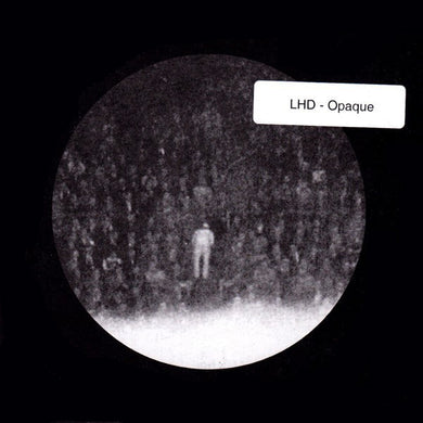 LHD : Opaque ()