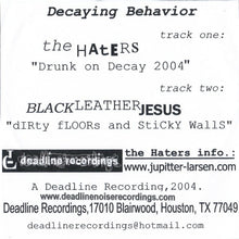 Load image into Gallery viewer, Haters, The / Black Leather Jesus : Decaying Behavior ()
