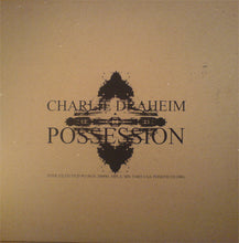 Load image into Gallery viewer, Charlie Draheim : Possession (LP,Limited Edition)
