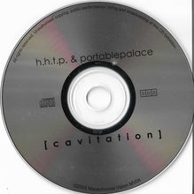 Load image into Gallery viewer, h.h.t.p. &amp; portablepalace : [Cavitation] (Limited Edition)
