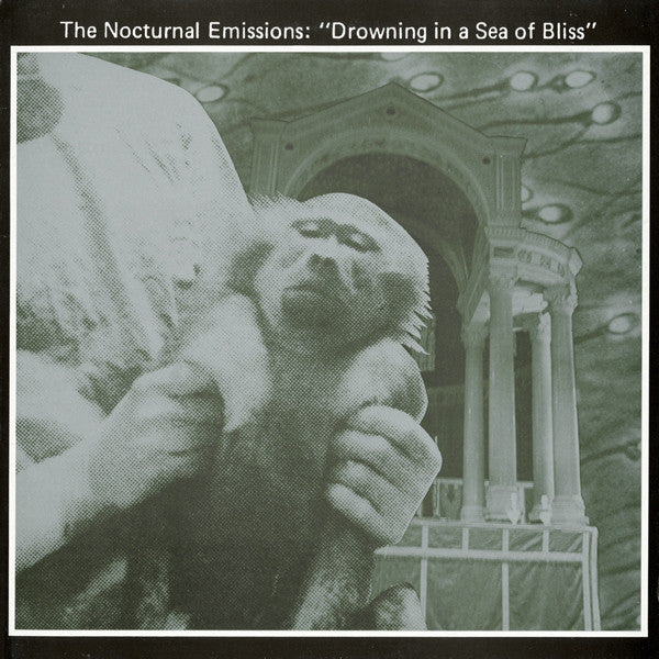 Nocturnal Emissions : Drowning In A Sea Of Bliss (Anthems Of The Meat Generation) (LP,Album,White Label)
