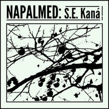 Load image into Gallery viewer, Napalmed : S.E. Kaná (Album)
