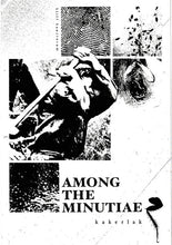Load image into Gallery viewer, Kakerlak : Among The Minutiae (Album,Limited Edition)
