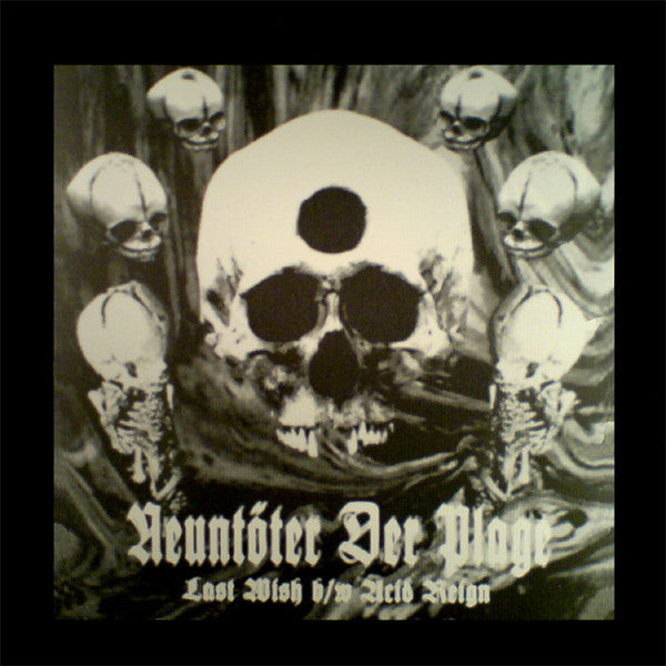 Neuntöter Der Plage : Last Wish b/w Acid Reign (12